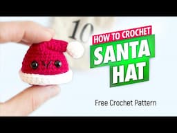 Day 10: Crochet a Santa Hat ✨ Easy Amigurumi Tutorial - 12 Days of Christmas Advent