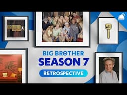 Big Brother 7: A Weekly Big Brother Season Retrospective