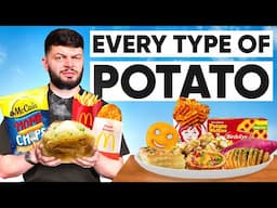 I tried EVERY FORM OF POTATO...