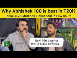 Why Abhishek Sharma 100 was best in T20i? | INDIA All Matches Tickets sold in few hours | CT2025