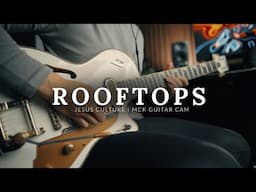 Rooftops - Jesus Culture | Guitar Cover | #mckguitarcam