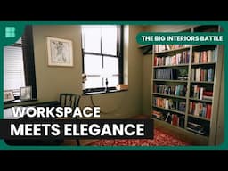 Creating a Functional Luxury Workspace | The Big Interiors Battle