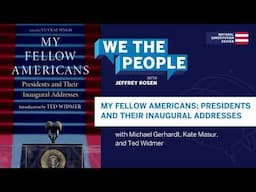 Podcast | My Fellow Americans: Presidents and their Inaugural Addresses