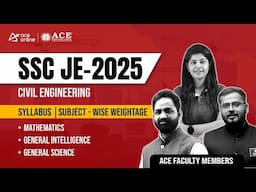 SSC JE 2025 Exam: Complete syllabus & Weightage analysis - Civil Engineering - ACE Online