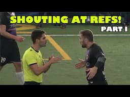 😮 SHOUTING at REFS! Part 1