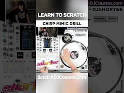 Practice the CHIRP SCRATCH 🐤 Scratch DJ Practice Drill ★ #djshortee shorts 🐥