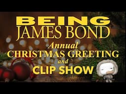 Merry Christmas from Being James Bond – Christmas Greetings and Clip Show