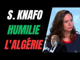 SARAH KNAFO HUMILIE L'ALGÉRIE TOUTE ENTIÈRE AVEC UN GRAND SOURIRE