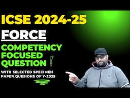 COMPETENCY BASED QUESTION FORCE CLASS 10 ICSE PHYSICS