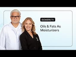 Skincare 101: Oils and Fats As Moisturizers