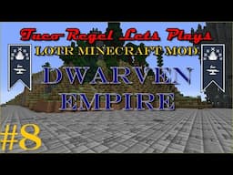 Lotr Minecraft - Dwarven Empire Let's Play "TOR" Ep. 8 - Mining QnA!