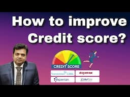 How to improve Credit Score? Credit score from "0" to 750+