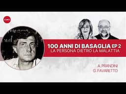 100 Anni di Basaglia: La Persona Dietro la Malattia EP2 con Gerardo Favaretto | Umana Scienza