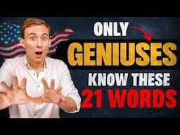 If You Know These 21 Words, Your English is GENIUS LEVEL!