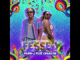 Panik-J Feat Charlene - Féssé'y (Juste Pour La Rigoler) Carnaval 2022 (Prod By Littleboy)