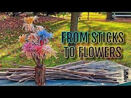 I Turned a Bunch of Sticks into a Bouquet of Flowers -Fun and Easy Project that Anyone Can Do