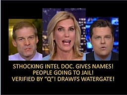 Shocking Intel Document Gives Names! People Going To Jail! Dwarfs Watergate!! Verified By Q Anon!