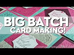 Big Batch Card Making - Mass Producing Beautiful Cards In Minutes!