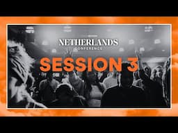 Netherlands Prayer Storm Conference | Session 3