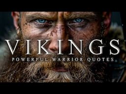 THE GREATEST VIKING QUOTES - Powerful Warrior & Military Mentality (1 Hour)