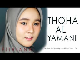 THOHA AL YAMANI - FITRIANA KAMILA ( Cover )