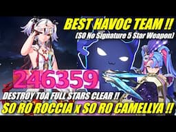 S0 R0 ROCCIA x S0 R0 CAMELLYA BEST HAVOC TEAM !! Destroy TOA Full Stars Clear | No Signature Weapon