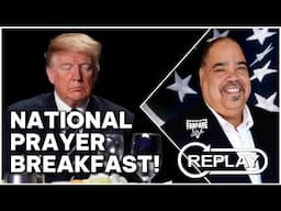 WATCH LIVE: PRESIDENT TRUMP GIVES A SPEECH AT THE NATIONAL PRAYER BREAKFAST