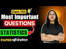 Statistics Most Important Questions 🔥| Economics | Class 11 | Chapterwise Important Topics