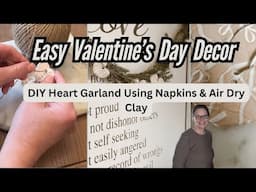 Easy Valentine's Day Decor~Simple Valentine's Day Heart Garland~Easy Air Dry Clay Heart Garland~