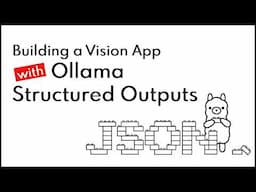 Building a Vision App with Ollama Structured Outputs