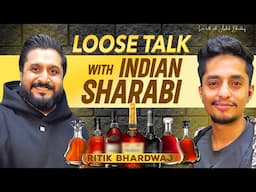 Loose Talk with Indian Sharabi | Full of Inspiration 😝 | Ft. @ritikbhardwaj8039 | Aashish Bhardwaj