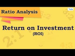 Return on Investment (ROI) | Profitability Ratio | Ratio Analysis | Formula, Example | Letstute