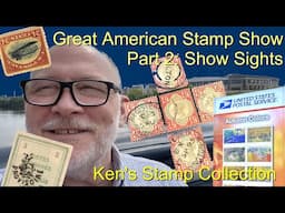 Great American Stamp Show (GASS)--Part 2: Show Sights and Highlights