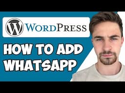 How to Add WhatsApp Chat to Wordpress 2024