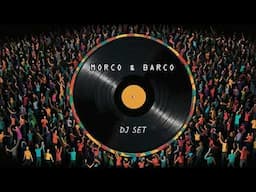 MORCO & BARCO | Oriental Dj Set