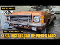 OPALA 1979 EDUARDO EP-1 - SERIA INSTALAÇÃO DE WEBER MAIS... (W.O.T. PREPARAÇÕES)