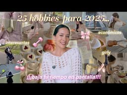 25 hobbies para alejarte de tu celular en este 2025 🎀🤍🧘🏻‍♀️ | Nancy Loaiza