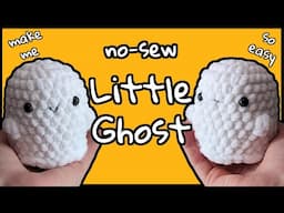 ✨No-Sew✨ Beginner Friendly 👻Ghost👻 - SUPER EASY