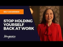 How to Overcome Fear and Stop Holding Yourself Back at Work