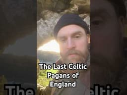 The Last Celtic Pagans of England  #history