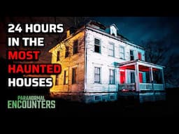 24 Hours In The MOST HAUNTED Houses