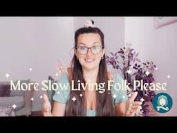 FUTURE OF SLOW LIVING MOVEMENT | is it a fad? 4 CRUCIAL points!