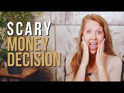 My Bravest Money Decision [5 Steps I Took]