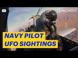 UFO Sightings: Navy Pilots Share Their Experiences | NOVA | PBS