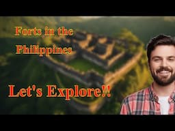 Famous Forts in the Philippines!