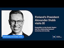 The new world (dis)order - Lecture by President of Finland, Alexander Stubb