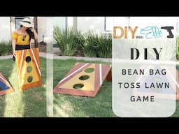 DIY with Elle- Easy DIY Bean Bag Toss or Cornhole lawn Game