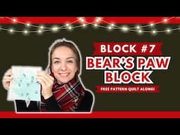 12 Blocks of Christmas Quilt Along Day 7 | Bear's Paw Block Tutorial | Free Christmas Quilt Pattern