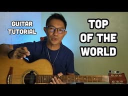 TOP OF THE WORLD BASIC GUITAR TUTORIAL FOR BEGINNERS