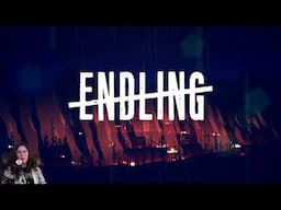 ENDLING FULL GAME *UNEDITED LIVE STREAM*